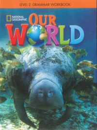 [Sách] Our World (1st Edition American) level 2 Grammar (có kèm đáp án)  – Sách giấy gáy xoắn