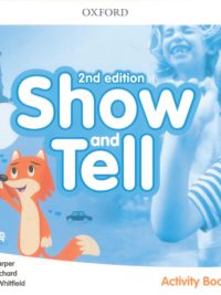 [Sách] Oxford Show and Tell 1 Activity Book (2nd Edition) - Sách giấy gáy xoắn