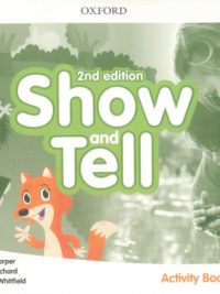 [Sách] Oxford Show and Tell 2 Activity Book (2nd Edition) - Sách giấy gáy xoắn