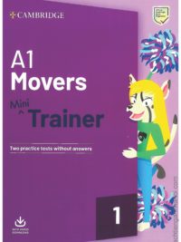 [DOWNLOAD PDF] Cambridge Mini Trainer A1 Movers with Answers Keys [1]