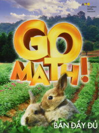 [Sách] Go Math! Common Core Grade K Student Edition 2015 BẢN ĐẦY ĐỦ : Chapter 1-12 (824 trang) – Sách giấy gáy xoắn