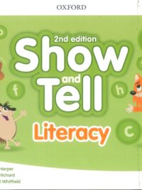 [Sách] Oxford Show and Tell 2 Literacy (2nd Edition) – Sách giấy gáy xoắn