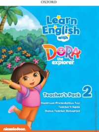 [Sách] Oxford - Learn English with Dora the Explorer 2 Teacher's Guide – Sách giấy gáy xoắn