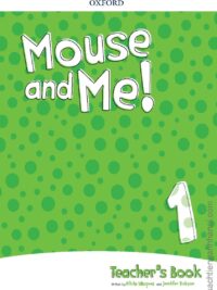 [Sách] Oxford Mouse and Me! 1 Teacher's Book – Sách giấy gáy xoắn