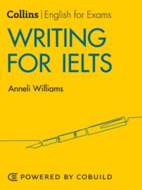 [Sách] Writing for IELTS (With Answers) IELTS 5-6+ (B1+) (Collins English for IELTS) – Sách giấy gáy xoắn