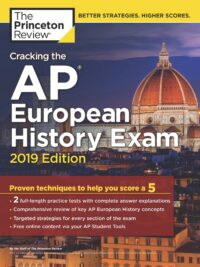 [Sách] The Princeton Review Cracking the AP European History Exam, 2019 Edition Practice Tests  Proven Techniques to Help You Score a 5 by Penguin Random House – Sách giấy gáy xoắn