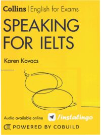 [Sách] Speaking for IELTS (With Answers) IELTS 5-6+ (B1+) (Collins English for IELTS) – Sách giấy gáy xoắn