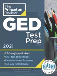 [Sách] The Princeton Review – GED Test Prep 2021 Edition 2 Full-length Practice Tests – Sách giấy gáy xoắn