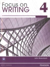 [Sách] Focus on Writing 4 Student Book – Sách giấy gáy xoắn