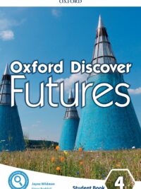 [Sách] Oxford Discover Futures 4 Student's Book – Sách giấy gáy xoắn