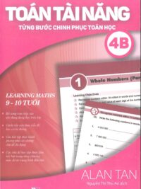 [Sách] Toán Tài Năng - Từng Bước Chinh Phục Toán Học 4B (9-10 Tuổi) ( song ngữ Anh – Việt) – Sách giấy gáy xoắn