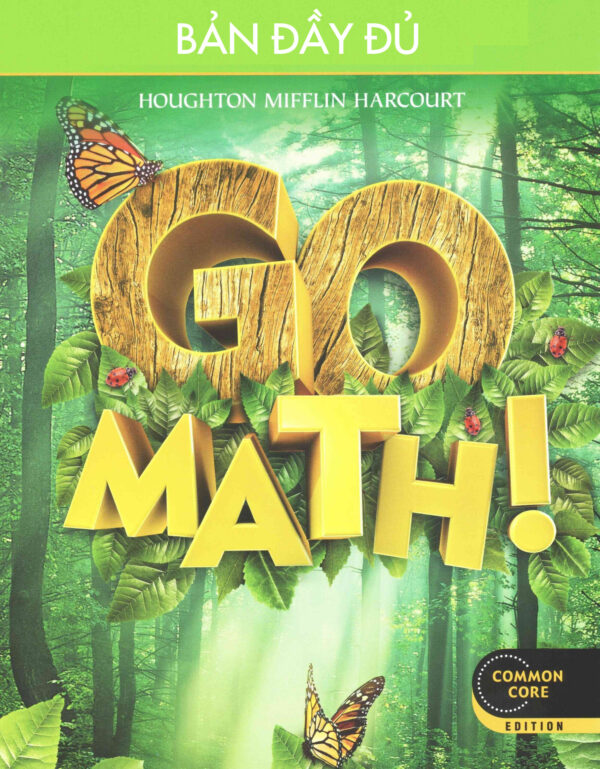 [Sách] Go Math! Common Core Grade 1 Student Edition 2015 BẢN ĐẦY ĐỦ : Chapter 1-12 ( 838 trang) – Sách giấy gáy xoắn