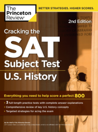 [Sách] Cracking the SAT Subject Test in U.S. History, 2nd Edition: Everything You Need to Help Score a Perfect 800 (College Test Preparation) – Sách giấy gáy xoắn