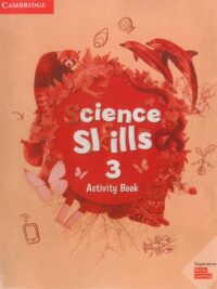 [Sách] Cambridge Science Skills Level 3 Activity Book – Sách giấy gáy xoắn