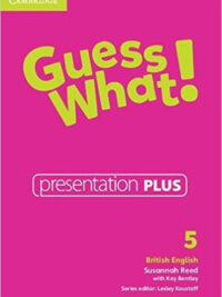 [TẢI VỀ] Cambridge Guess What! 5 Presentation Plus DVD-ROM [1] (Windows version)