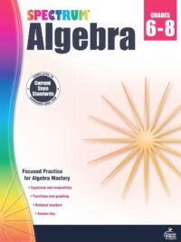 [Sách] Spectrum Grade 6 - Grade 7 - Grade 8 - ALGEBRA  (có kèm đáp án) – Sách giấy gáy xoắn