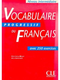 [Sách] Vocabulaire Progressif Du Français Niveau Intermédiaire Avec 250 Exercices (inclus Corrigés) – Sách giấy gáy xoắn