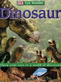 [Sách] DK Eye Wonder - Dinosaur by DK Publishing – Sách giấy gáy xoắn