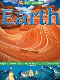 [Sách] DK Eye Wonder - Earth by DK Publishing – Sách giấy gáy xoắn