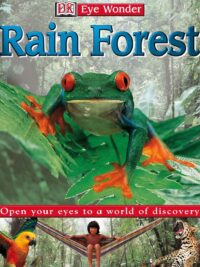 [Sách] DK Eye Wonder - Rain Forest by DK Publishing – Sách giấy gáy xoắn