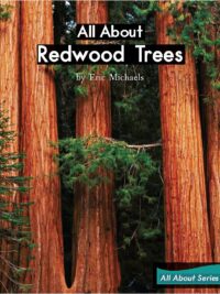 [Truyện] All About Redwood Trees (All About Series) by Eric Michaels