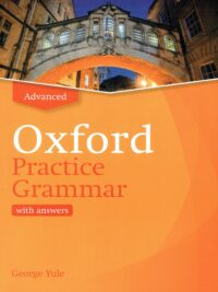 [Sách] Oxford Practice Grammar Advanced with Answers (New Edition 2019) – Sách giấy gáy xoắn