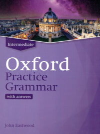 [Sách] Oxford Practice Grammar Intermediate with Answers (New Edition 2019) – Sách giấy gáy xoắn