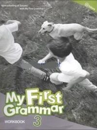 [Sách] My First Grammar 3: Workbook ( 1st Edition - PHIÊN BẢN CŨ) - Sách giấy gáy xoắn