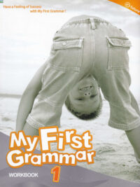 [Sách] My First Grammar 1: Workbook ( 1st Edition - PHIÊN BẢN CŨ) - Sách giấy gáy xoắn