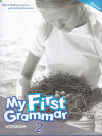 [Sách] My First Grammar 2: Workbook ( 1st Edition - PHIÊN BẢN CŨ) - Sách giấy gáy xoắn