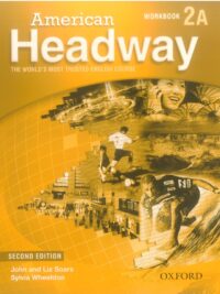 [Sách] American Headway 2A Workbook (Second Edition) – Sách giấy gáy xoắn