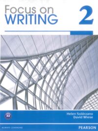 [Sách] Focus on Writing 2 Student Book – Sách giấy gáy xoắn