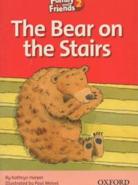 [Sách] Family And Friends Readers 2: The Bear On The Stairs – Sách giấy gáy xoắn