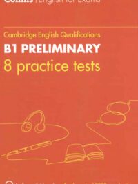 [Sách] Collins Cambridge English Qualifications B1 Preliminary 8 Practice Tests ( 2020) With answers  – sách giấy gáy xoắn