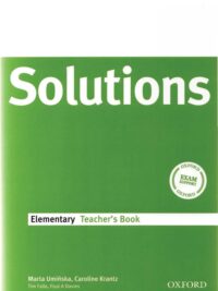 [Sách] Oxford Solutions Elementary Teacher's Book ( 1st Edition) – Sách giấy gáy xoắn