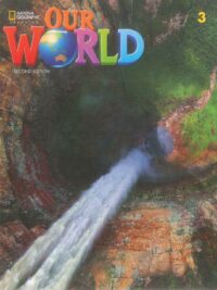 [DOWNLOAD PDF] Our World 3 Student’s Book AME  (2nd Edition) (ĐÃ BAO GỒM AUDIO và AUDIOSCRIPT) [1]