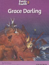 [Sách] Family and Friends Readers 5: Grace Darling – Sách giấy gáy xoắn