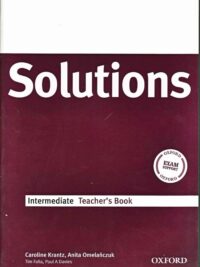 [Sách] Oxford Solutions Intermediate Teacher's Book ( 1st Edition) – Sách giấy gáy xoắn