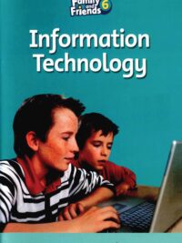 [Sách] Family and Friends Readers 6: Information Technolgy – Sách giấy gáy xoắn