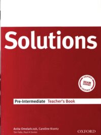 [Sách] Oxford Solutions Pre-Intermediate Teacher's Book ( 1st Edition) – Sách giấy gáy xoắn