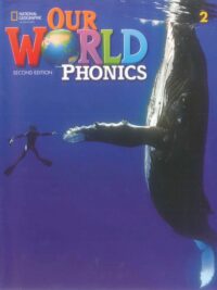 [Sách] Our World 2 Phonics  AME (2nd Edition) – Sách giấy gáy xoắn