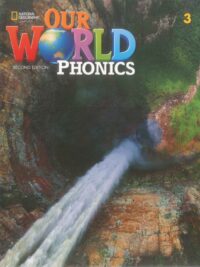 [Sách] Our World 3 Phonics AME (2nd Edition) – Sách giấy gáy xoắn