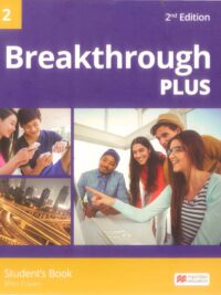 [DOWNLOAD PDF] Breakthrough Plus 2nd Edition Level 2 Student’s Book - ĐÃ BAO GỒM AUDIO (mp3) [1]