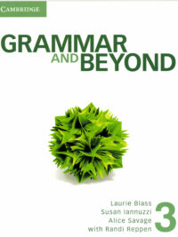 [Sách] Cambridge Grammar and Beyond 3 Student's book (458 trang) (2012 - 1st edition)- Sách giấy gáy xoắn