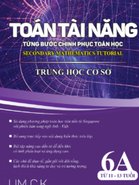 [Sách] Toán Tài Năng - Từng Bước Chinh Phục Toán Học 6A (11-13 Tuổi) song ngữ Anh Việt - Sách giấy gáy xoắn