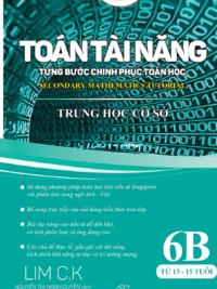 [Sách] Toán Tài Năng - Từng Bước Chinh Phục Toán Học 6B (13-15 Tuổi) song ngữ Anh Việt - Sách giấy gáy xoắn