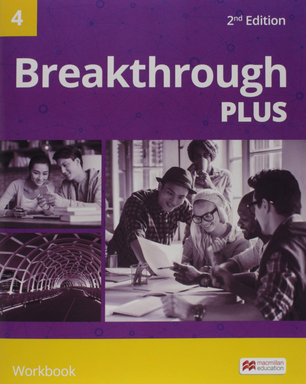 [Sách] Breakthrough Plus 2nd Edition Level 4 Workbook – Sách giấy gáy xoắn