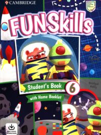 [Sách] Cambridge Fun Skills Level 6/Flyers Student’s Book with Home Booklet - Sách giấy gáy xoắn