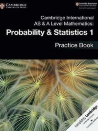 [DOWNLOAD PDF] Cambridge International AS & A Level Mathematics Probability & Statistics 1 Practice Book [1]