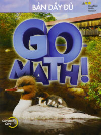 [Sách] Go Math! Common Core Grade 2 Student Edition 2015 BẢN ĐẦY ĐỦ : Chapter 1-11 ( 874 trang) – Sách giấy gáy xoắn